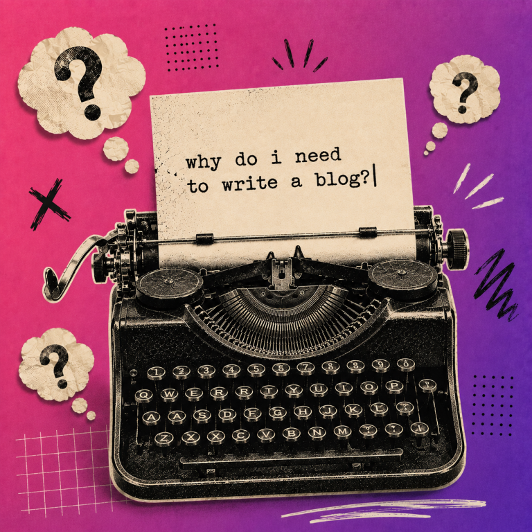 Retro-style illustration of a vintage typewriter with a sheet of paper asking “why do I need to write a blog?”, surrounded by paper question mark thought bubbles, doodles and editorial collage details on a pink and purple gradient background.